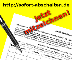 epetition: Atomkraftwerke sofort abschalten